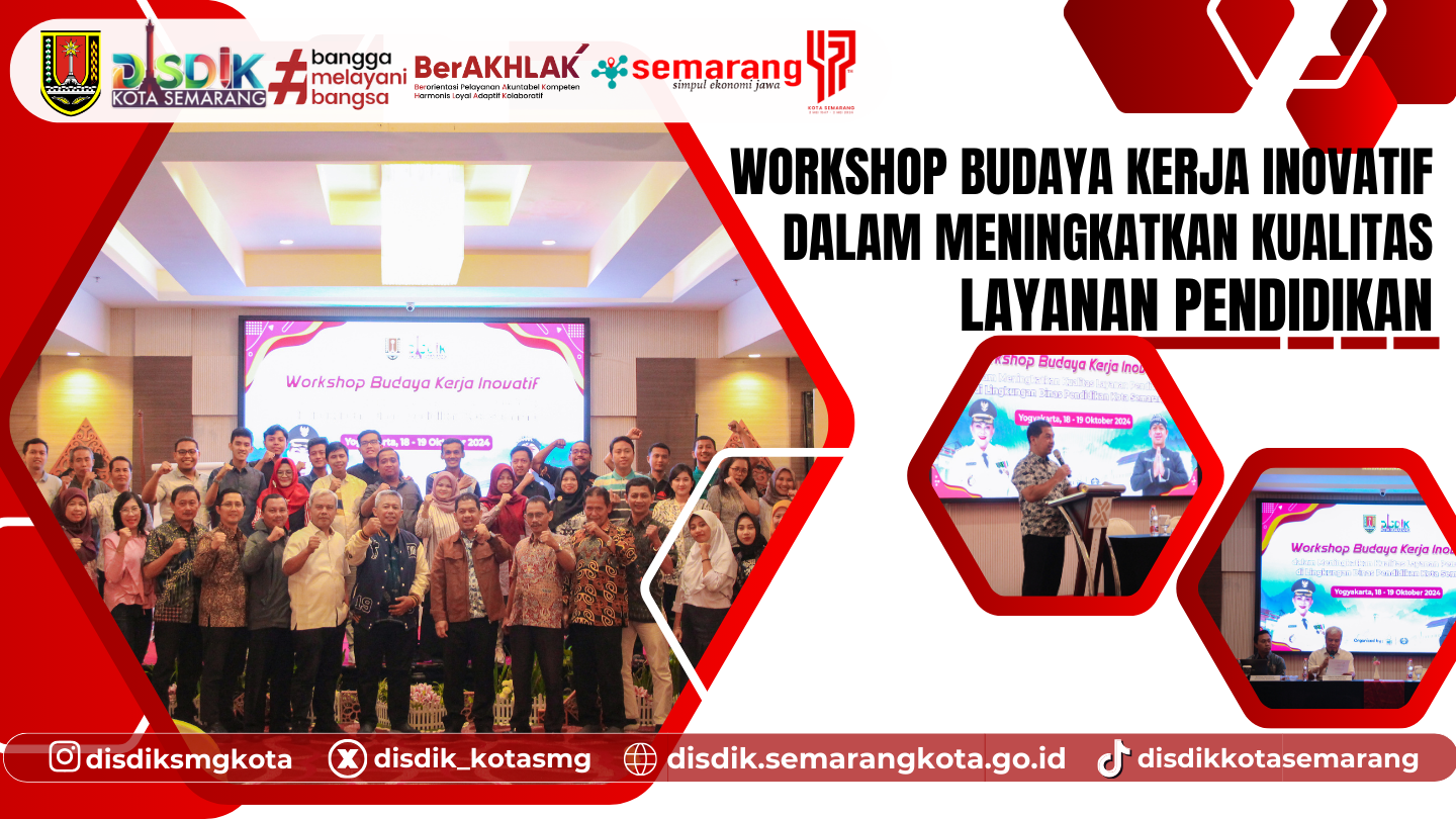 Workshop Budaya Kerja Inovatif dalam Meningkatkan Kualitas Layanan Pendidikan